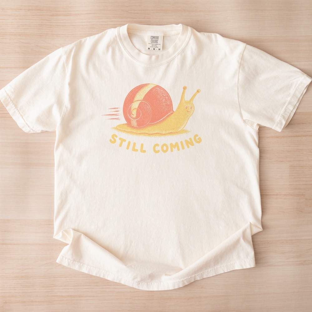 Still Coming Speeding Snail Novelty Tee